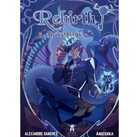 REBIRTH! - Tome 2 - Thanathelÿs