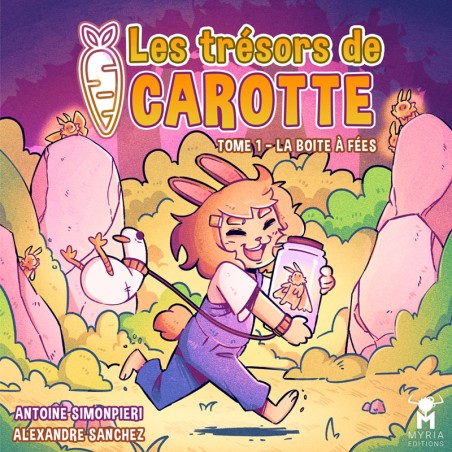 Les Trésors de Carotte Tome 1 - La Boîte à Fées
